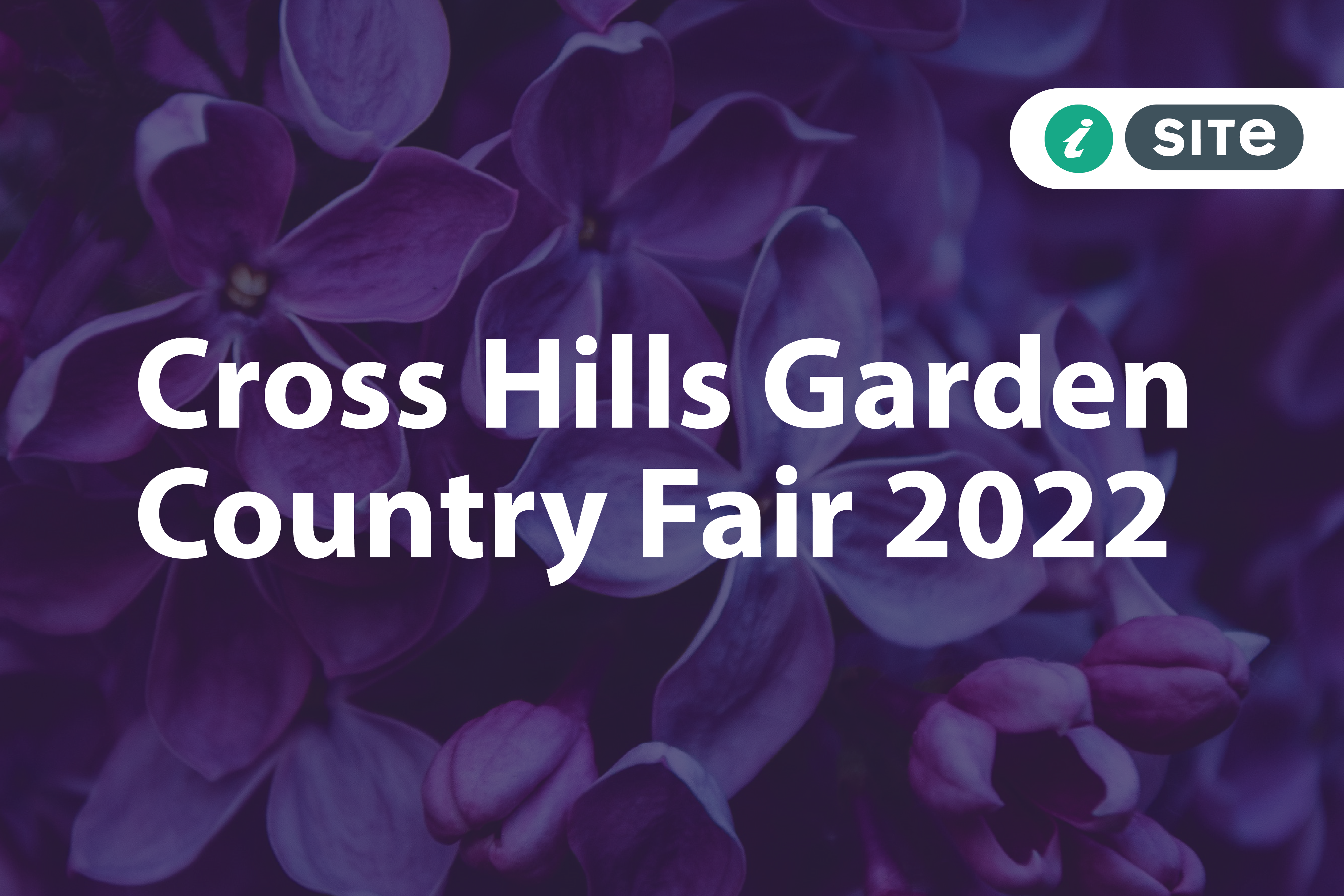 Cross Hills Garden Country Fair 2022, I-Site. Purple hydrangeas background.