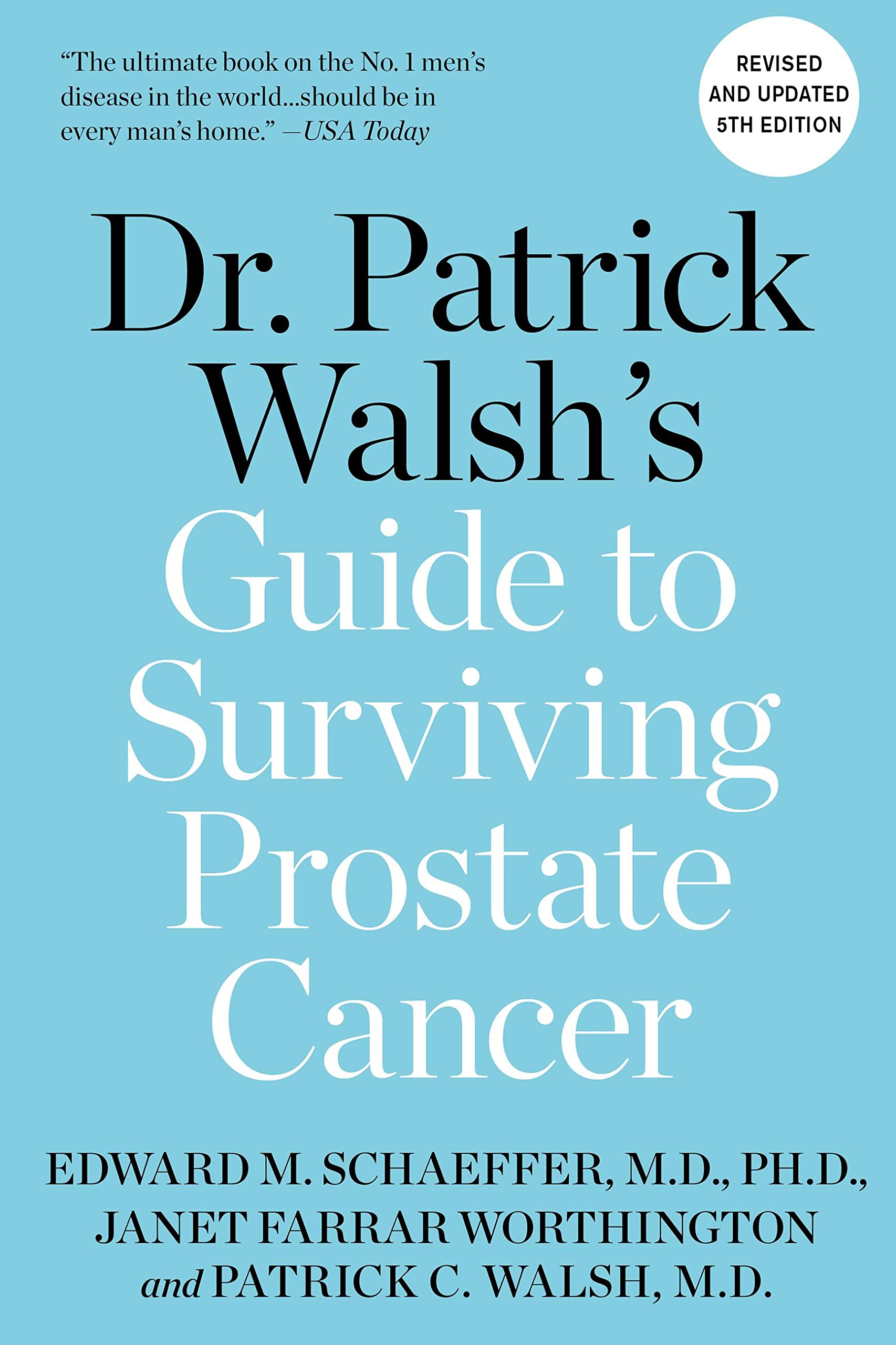 Book cover, Dr. Patrick Walsh's guide to surviving prostate cancer by Edward M Schaeffer.