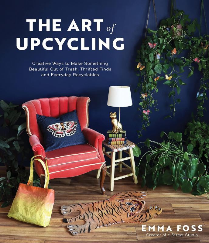 Book Cover, The Art of Upcycling by Emma Foss.