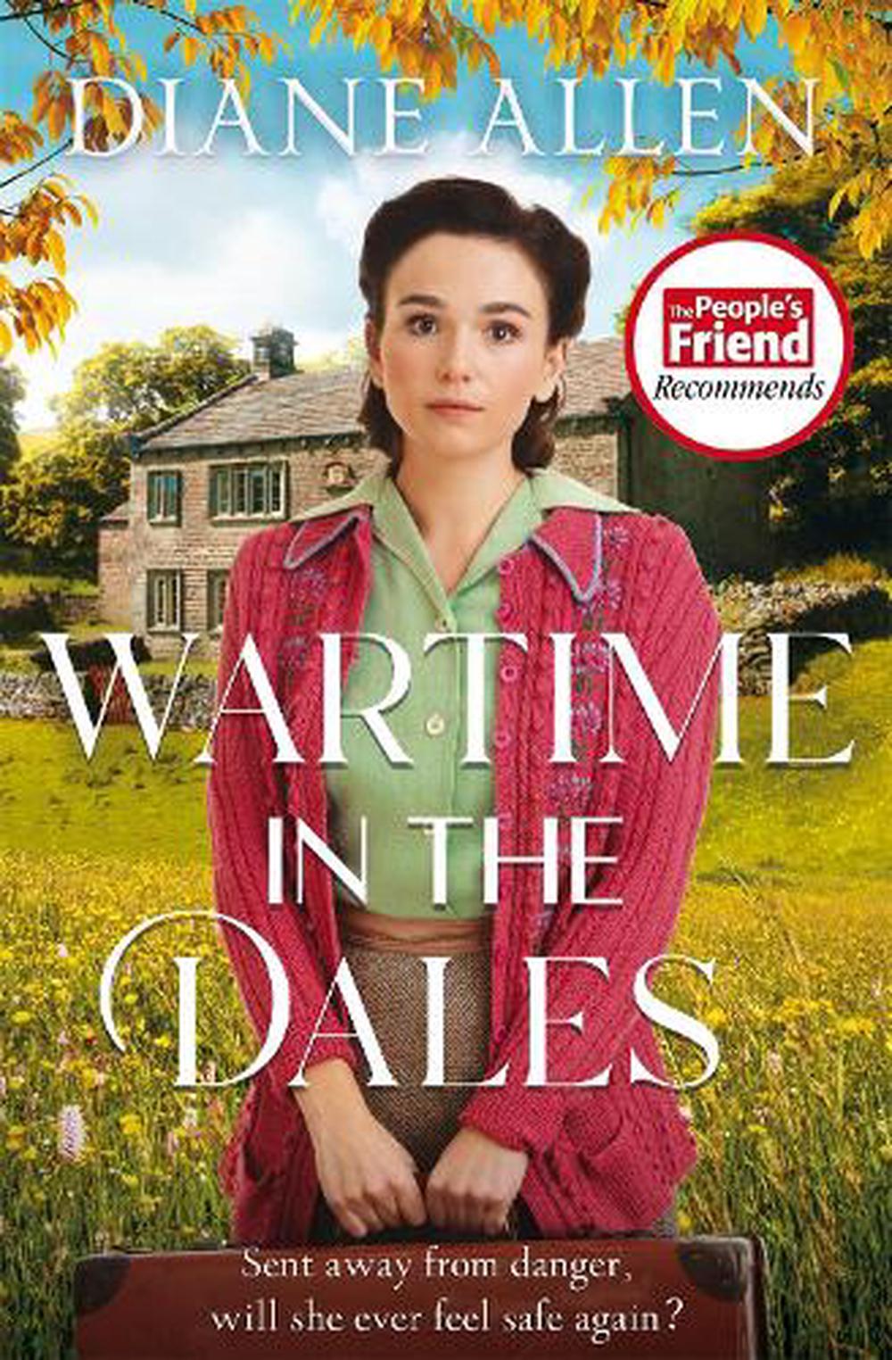 Wartime in the Dales by Diane Allen.